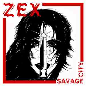 Zex  - Savage City