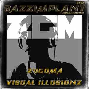 Zygoma - Visual Illusionz