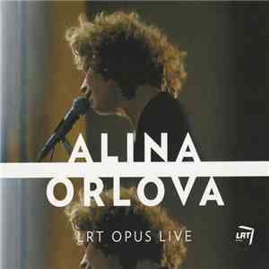 Alina Orlova - LRT Opus Live