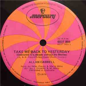 Allan Caswell - Take Me Back To Yesterday (Dedicated To A Decade Without The Beatles)