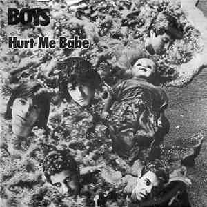 Boys - Hurt Me Babe