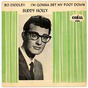 Buddy Holly - Bo Diddley / I'm Gonna Set My Foot Down