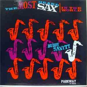 Buddy Savitt - The Most Heard Sax In The World
