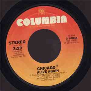 Chicago  - Alive Again / Love Was New