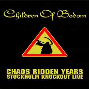 Children Of Bodom - Chaos Ridden Years | Stockholm Knockout Live