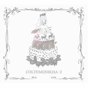 Coltemönikha - Coltemönikha 2