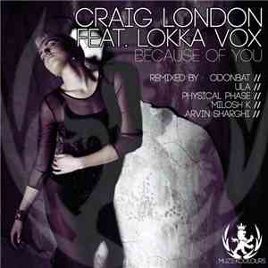 Craig London Feat. Lokka Vox - Because Of You