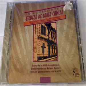 Escuela De Santa Capilla - Canciones y Madrigales de la Escuela de Santa Capilla