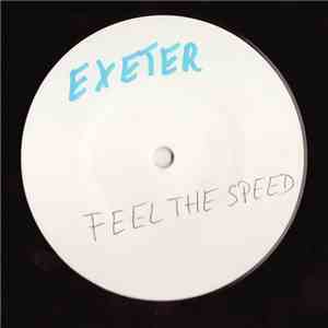 Exeter - Feel The Speed