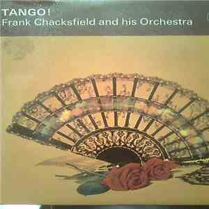 Frank Chacksfield And His Orchestra - Tango