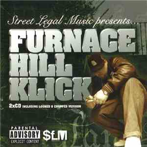 Furnace Hill Klick - Street Legal Music Presents... Furnace Hill Klick
