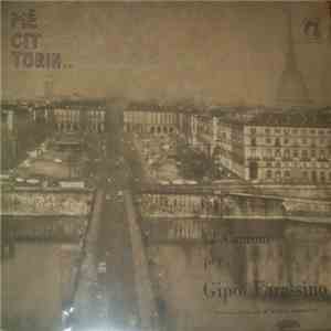 Gipo Farassino - Mè Cit Turin - 12 Canzoni Per Gipo Farassino