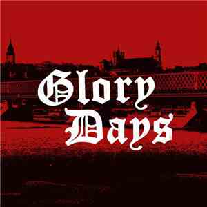 Glory Days  - Glory Days