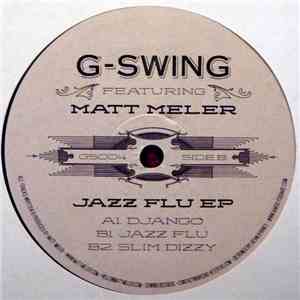 G-Swing  Featuring Matt Meler - Jazz Flu EP