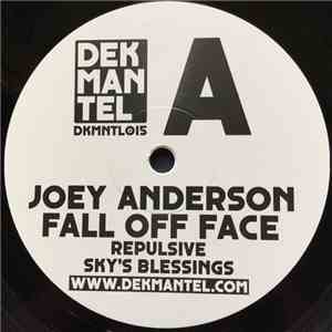 Joey Anderson  - Fall Off Face