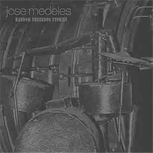 Jose Medeles - Random Underdog Stories