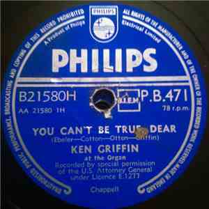 Ken Griffin  - You Can't Be True Dear / The Cuckoo Waltz