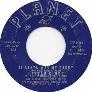 Little Cindy With Ceilia Moreau Kiddie Chorus - I'll Be Good / If Santa Was My Daddy