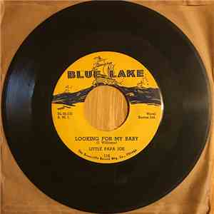 Little Papa Joe - Looking For My Baby / Easy Lovin'