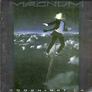 Magnum  - Goodnight L.A.