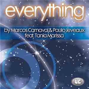 Marcos Carnaval & Paulo Jeveaux Feat. Tania Marissa - Everything
