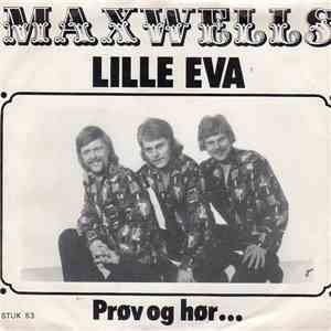 Maxwells  - Lille Eva