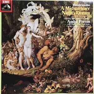 Mendelssohn • London Symphony Orchestra • André Previn With Lilian Watson • Delia Wallis • Finchley Children's Music Group - A Midsummer Night's Dream - Complete Incidental Music