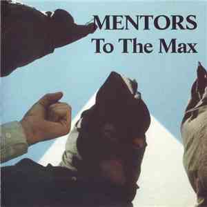 Mentors - To The Max