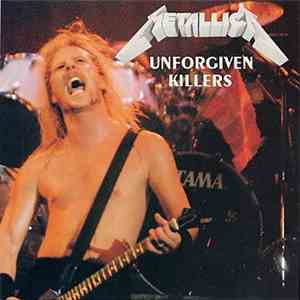 Metallica - Unforgiven Killers