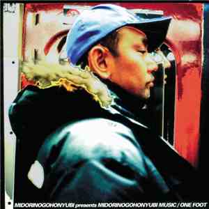 Nipps - Midorinogohonyubi Presents Midorinogohonyubi Music / One Foot