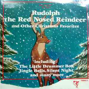 Renowned Orchestras And Chorales - Rudolph The Red Nosed Reindeer And Other Christmas Favorites
