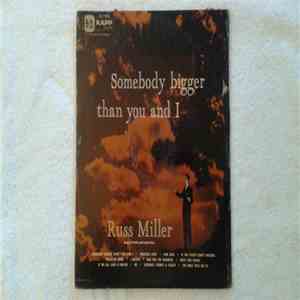 Russ Miller - Somebody Bigger Than You and I, Songs of Faith and Inspiration