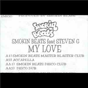 Smokin Beats Feat Steven G - My Love