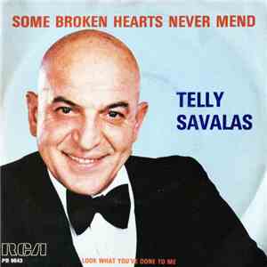 Telly Savalas - Some Broken Hearts Never Mend