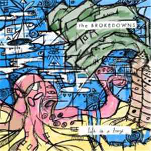 The Brokedowns - Life Is A Breeze