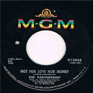 The Partnership - Baby, If I Had You / Not For Love Nor Money