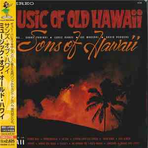 The Sons Of Hawaii - Music Of Old Hawaii
