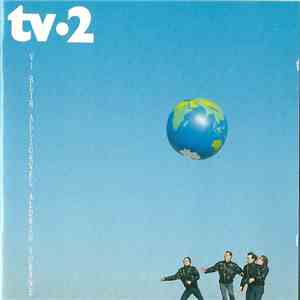 tv●2 - Vi Blir Alligevel Aldrig Voksne