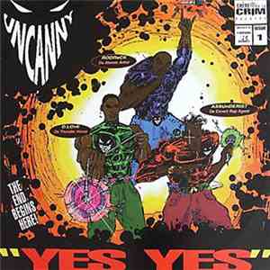 Uncanny - "Yes Yes"