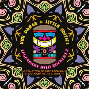 Various - Keb Darge & Little Edith's‎ Legendary Wild Rockers 2