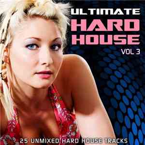 Various - Ultimate Hard House Vol 3