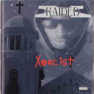 X-Raided - Xorcist