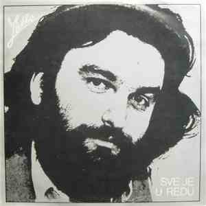 Zlatko Pejaković - Sve Je U Redu