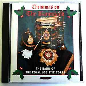 Band Of The Royal Logistic Corps - Christmas From The Bandstand