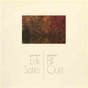 Bill Quist, Erik Satie - Piano Solos Of Erik Satie
