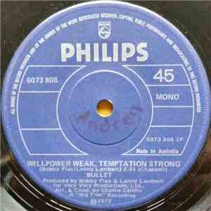 Bullet - Willpower Weak, Temptation Strong / Hittin' On You