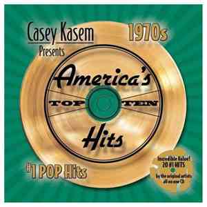 Casey Kasem - America's Top Ten Hits - 1970s: #1 Pop Hits