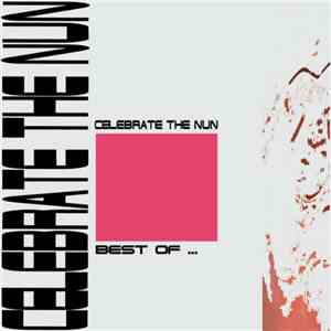 Celebrate The Nun - Best Of ...