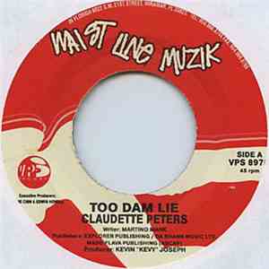 Claudette Peters - Too Dam Lie