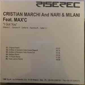 Cristian Marchi And Nari & Milani Feat. Max'C - I Got You